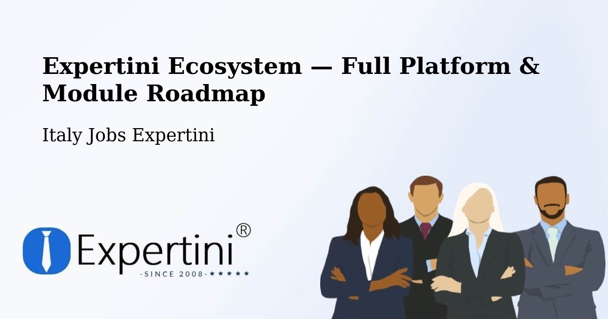 Expertini Ecosystem — Full Platform & Module Roadmap – Trieste