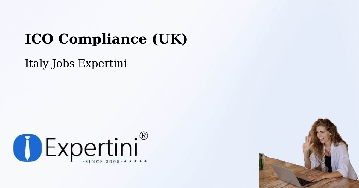 UK Data Protection & ICO Compliance – Trieste - Italy Jobs Expertini
