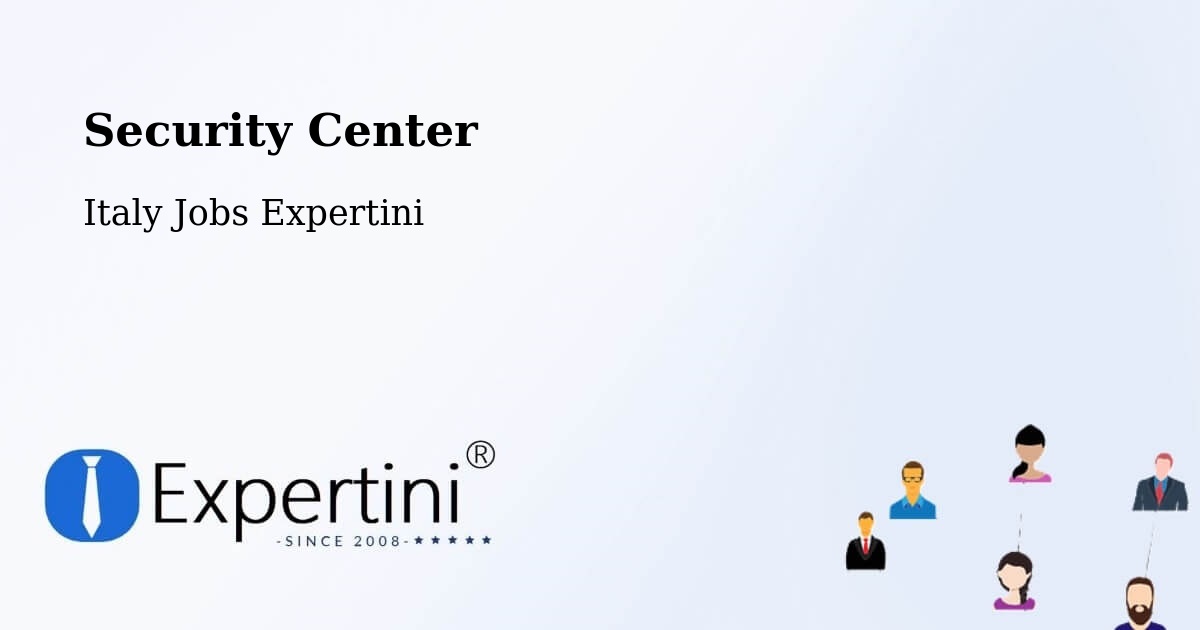 Security & Compliance – Trieste - Italy Jobs Expertini