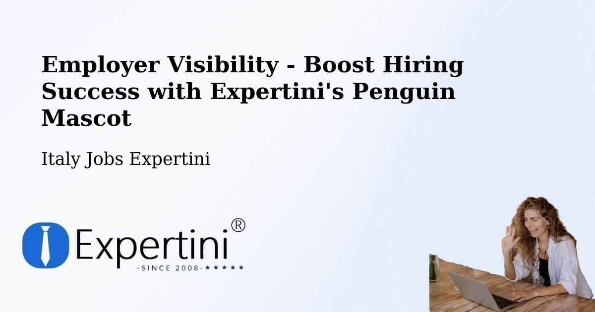 CV and Resume Visibility Optimization – Trieste - Italy Jobs Expertini